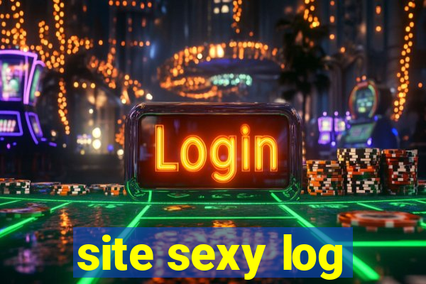 site sexy log